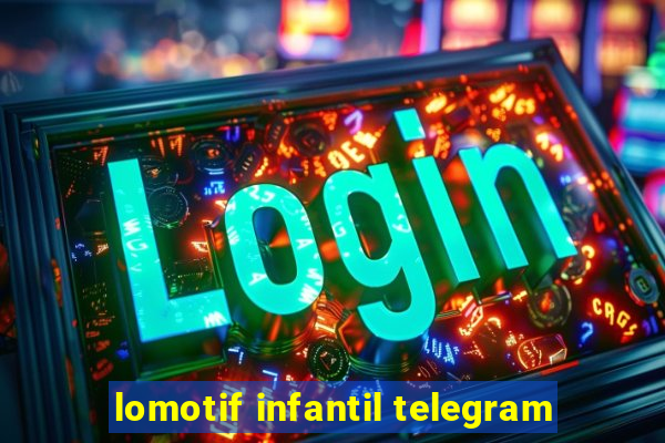 lomotif infantil telegram